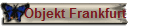 Objekt Frankfurt