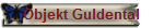 Objekt Guldental