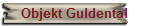 Objekt Guldental